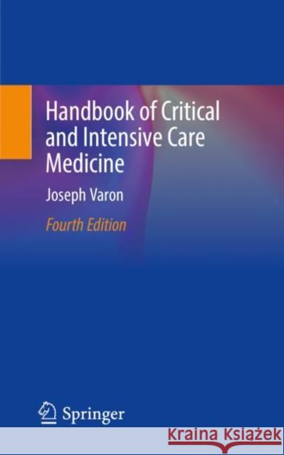 Handbook of Critical and Intensive Care Medicine Joseph Varon 9783030682699 Springer