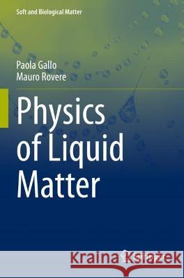 Physics of Liquid Matter Paola Gallo, Mauro Rovere 9783030683511 Springer International Publishing