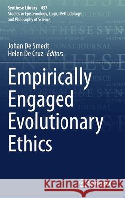 Empirically Engaged Evolutionary Ethics Johan d Helen d 9783030688011 Springer