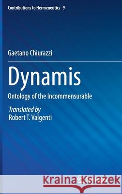 Dynamis: Ontology of the Incommensurable Chiurazzi, Gaetano 9783030690045