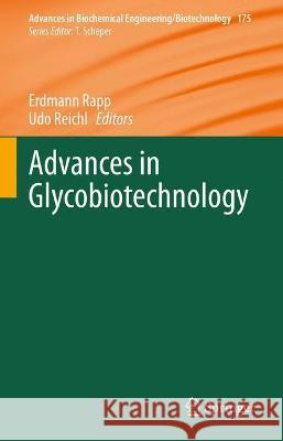 Advances in Glycobiotechnology  9783030695927 Springer International Publishing