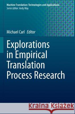 Explorations in Empirical Translation Process Research  9783030697792 Springer International Publishing