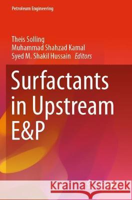 Surfactants in Upstream E&P  9783030700287 Springer International Publishing