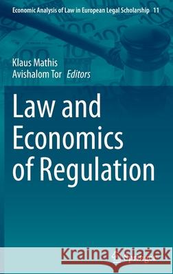 Law and Economics of Regulation Klaus Mathis Avishalom Tor 9783030705299 Springer