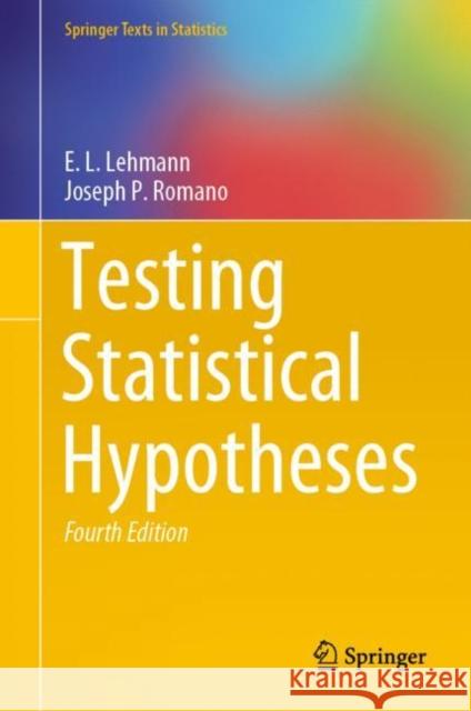 Testing Statistical Hypotheses Lehmann, E. L. 9783030705770 Springer