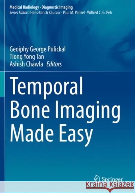 Temporal Bone Imaging Made Easy  9783030706371 Springer International Publishing