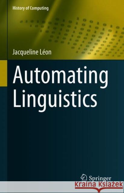 Automating Linguistics L 9783030706418 Springer