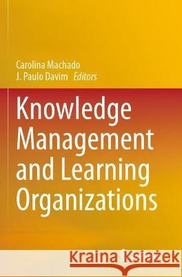 Knowledge Management and Learning Organizations  9783030710811 Springer International Publishing