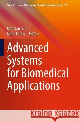 Advanced Systems for Biomedical Applications  9783030712235 Springer International Publishing
