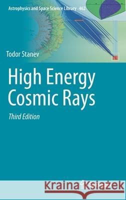 High Energy Cosmic Rays Todor Stanev 9783030715663 Springer