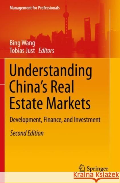 Understanding China's Real Estate Markets: Development, Finance, and Investment Wang, Bing 9783030717506