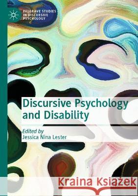 Discursive Psychology and Disability  9783030717629 Springer International Publishing