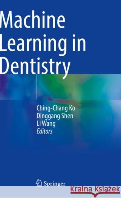 Machine Learning in Dentistry  9783030718831 Springer International Publishing