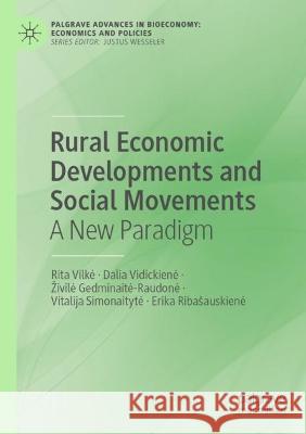 Rural Economic Developments and Social Movements: A New Paradigm Vilke, Rita 9783030719852 Springer International Publishing