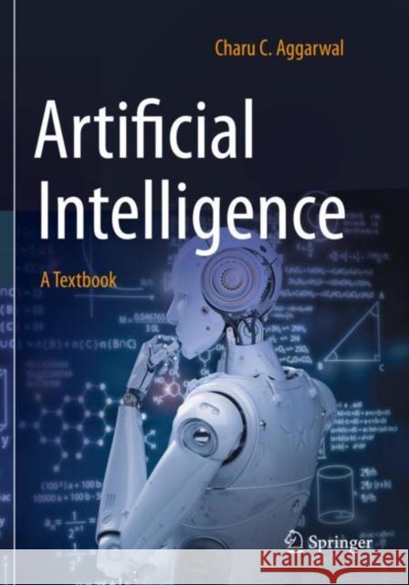 Artificial Intelligence: A Textbook Charu C. Aggarwal   9783030723590 Springer Nature Switzerland AG