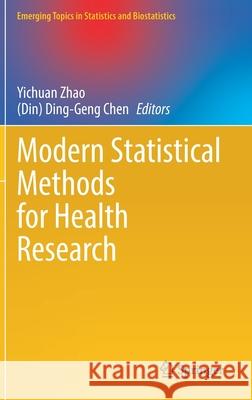 Modern Statistical Methods for Health Research Yichuan Zhao (din) Ding-Geng Chen 9783030724368 Springer