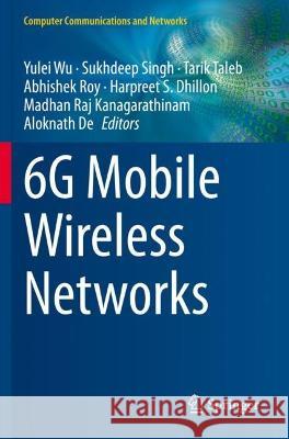 6g Mobile Wireless Networks Wu, Yulei 9783030727796