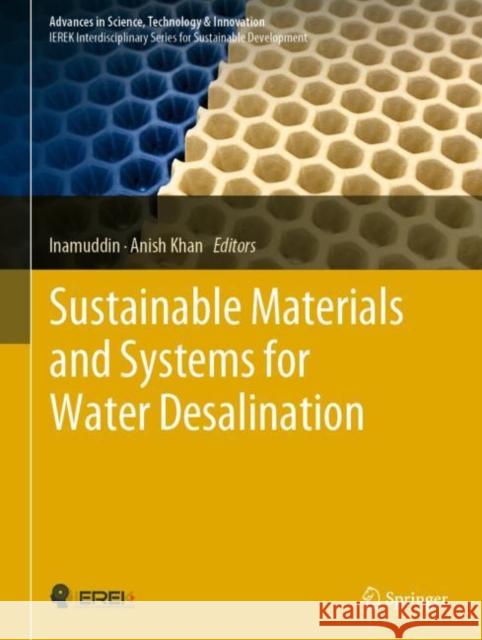 Sustainable Materials and Systems for Water Desalination Inamuddin                                Anish Khan 9783030728724 Springer