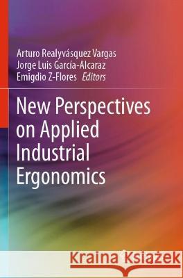 New Perspectives on Applied Industrial Ergonomics  9783030734701 Springer International Publishing