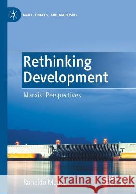 Rethinking Development: Marxist Perspectives Munck, Ronaldo 9783030738136