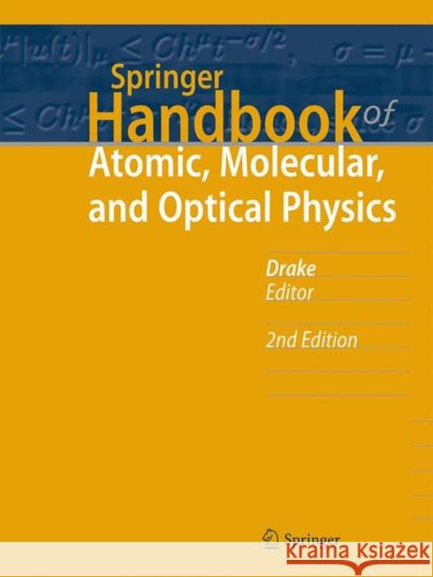 Springer Handbook of Atomic, Molecular, and Optical Physics Gordon W. F. Drake 9783030738921 Springer