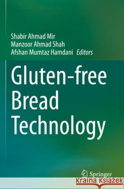 Gluten-Free Bread Technology Mir, Shabir Ahmad 9783030739003