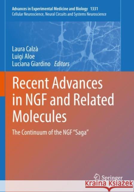 Recent Advances in Ngf and Related Molecules: The Continuum of the Ngf 