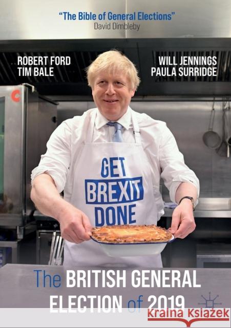 The British General Election of 2019 Robert Ford Tim Bale Will Jennings 9783030742560 Springer Nature Switzerland AG