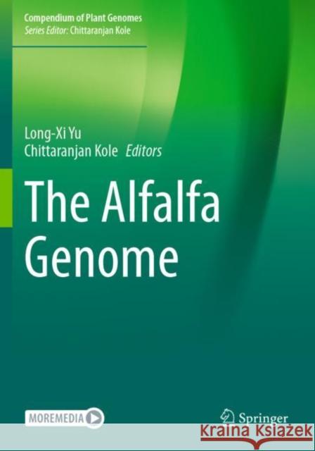 The Alfalfa Genome Yu, Long-XI 9783030744687 Springer International Publishing