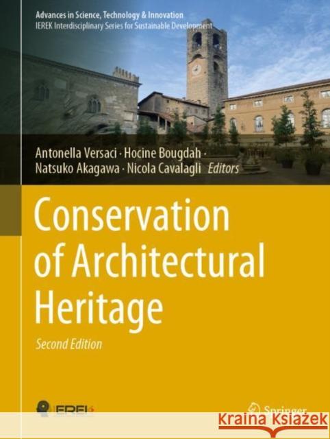 Conservation of Architectural Heritage Antonella Versaci Hocine Bougdah Natsuko Akagawa 9783030744816 Springer