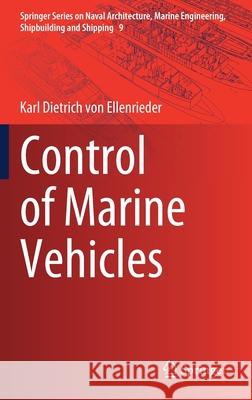 Control of Marine Vehicles Karl Von Ellenrieder 9783030750206 Springer