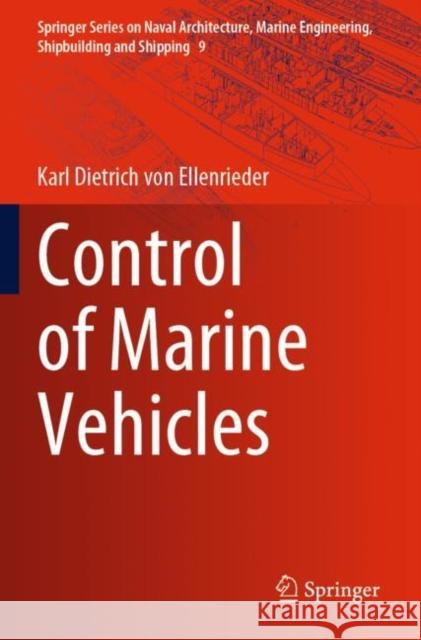 Control of Marine Vehicles Karl Dietrich von Ellenrieder 9783030750237 Springer International Publishing