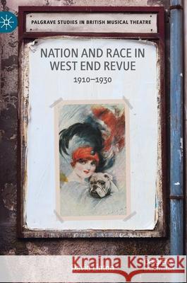 Nation and Race in West End Revue: 1910-1930 David Linton 9783030752088 Palgrave MacMillan
