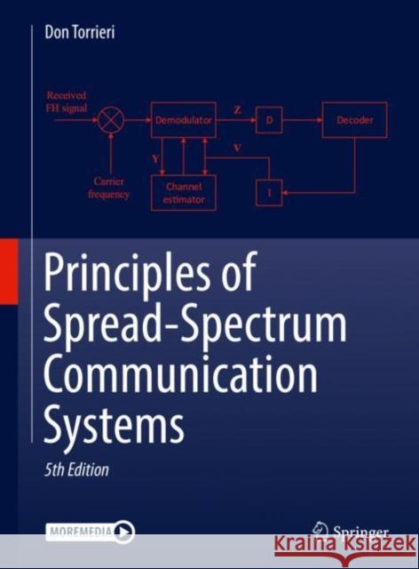 Principles of Spread-Spectrum Communication Systems Don Torrieri 9783030753429 Springer