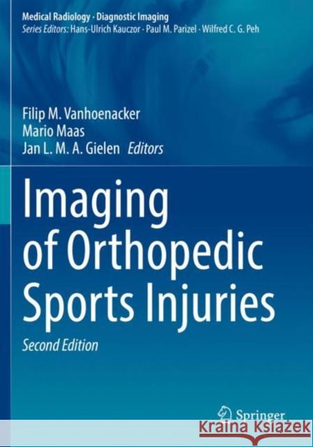 Imaging of Orthopedic Sports Injuries  9783030753641 Springer International Publishing