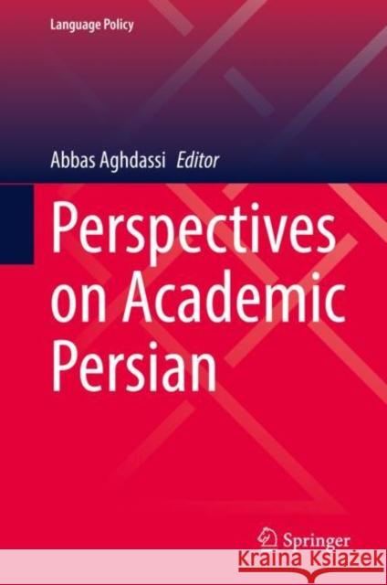 Perspectives on Academic Persian Abbas Aghdassi 9783030756093 Springer