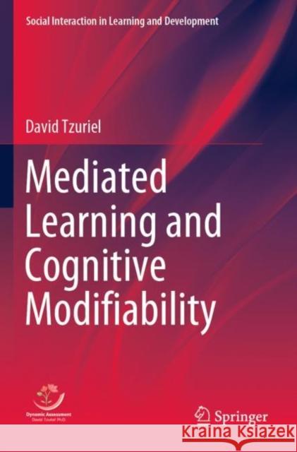 Mediated Learning and Cognitive Modifiability David Tzuriel 9783030756949 Springer International Publishing