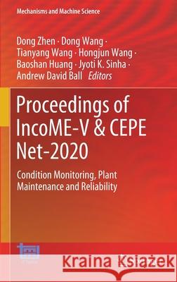 Proceedings of Income-V & Cepe Net-2020: Condition Monitoring, Plant Maintenance and Reliability Dong Zhen Dong Wang Tianyang Wang 9783030757922 Springer