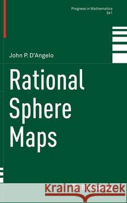 Rational Sphere Maps John D'Angelo 9783030758080 Birkhauser