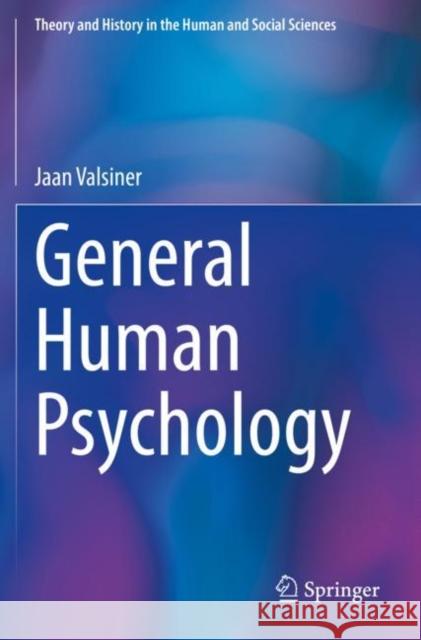 General Human Psychology Jaan Valsiner 9783030758530 Springer