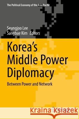 Korea’s Middle Power Diplomacy  9783030760144 Springer International Publishing