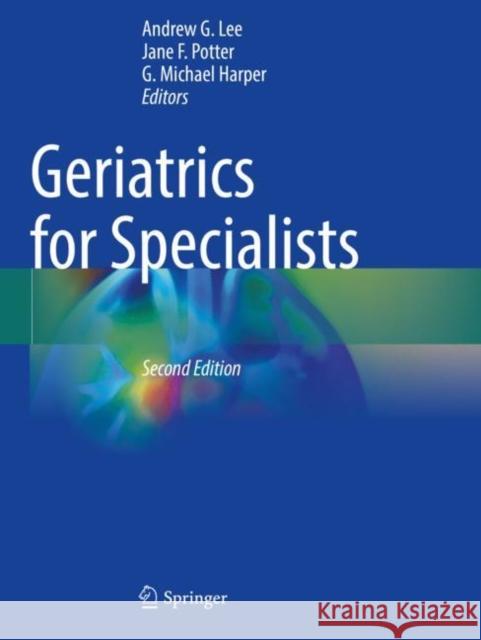 Geriatrics for Specialists  9783030762735 Springer International Publishing