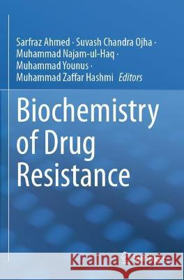 Biochemistry of Drug Resistance  9783030763220 Springer International Publishing