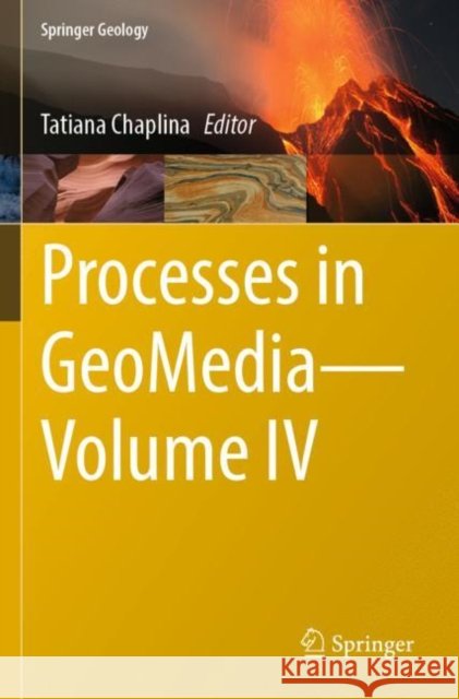 Processes in Geomedia--Volume IV Tatiana Chaplina 9783030763305 Springer