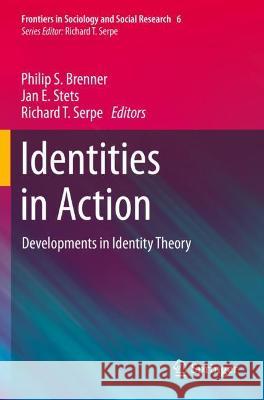 Identities in Action: Developments in Identity Theory Brenner, Philip S. 9783030769680