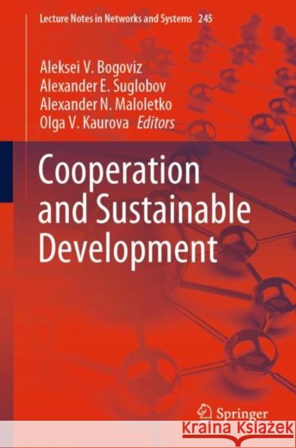 Сooperation and Sustainable Development Bogoviz, Aleksei V. 9783030769994