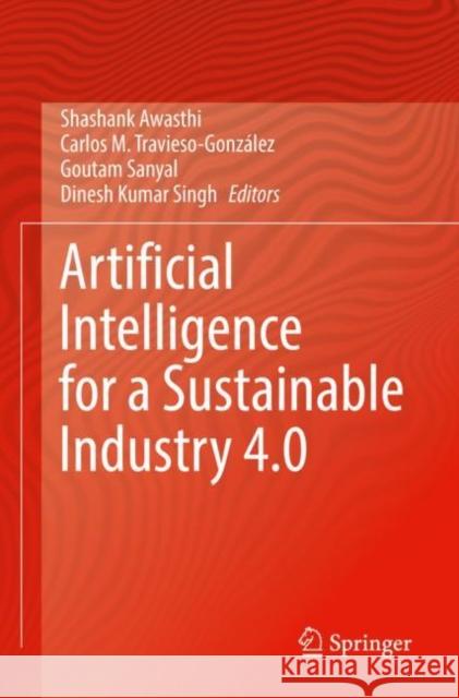 Artificial Intelligence for a Sustainable Industry 4.0  9783030770723 Springer International Publishing
