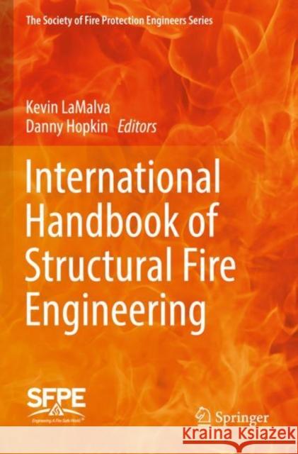 International Handbook of Structural Fire Engineering  9783030771256 Springer International Publishing