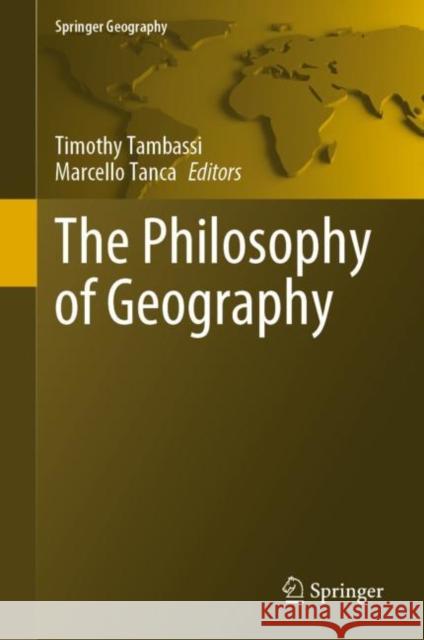 The Philosophy of Geography Timothy Tambassi Marcello Tanca 9783030771546