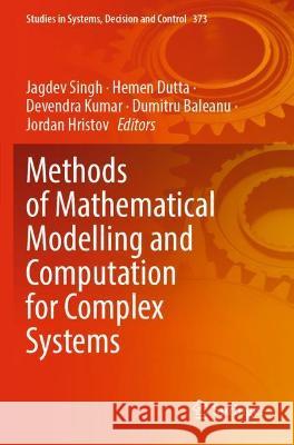 Methods of Mathematical Modelling and Computation for Complex Systems  9783030771713 Springer International Publishing